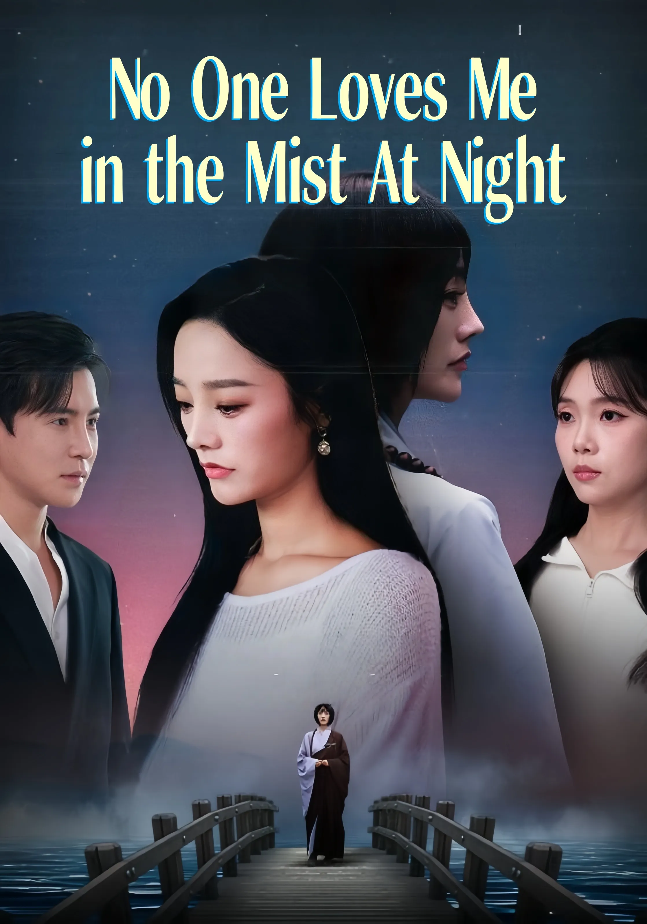 No One Loves Me in the Mist At Night